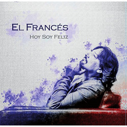 JOSE EL FRANCES - HOY SOY...