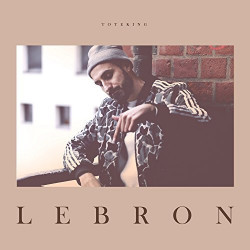 TOTE KING - LEBRON (CD)