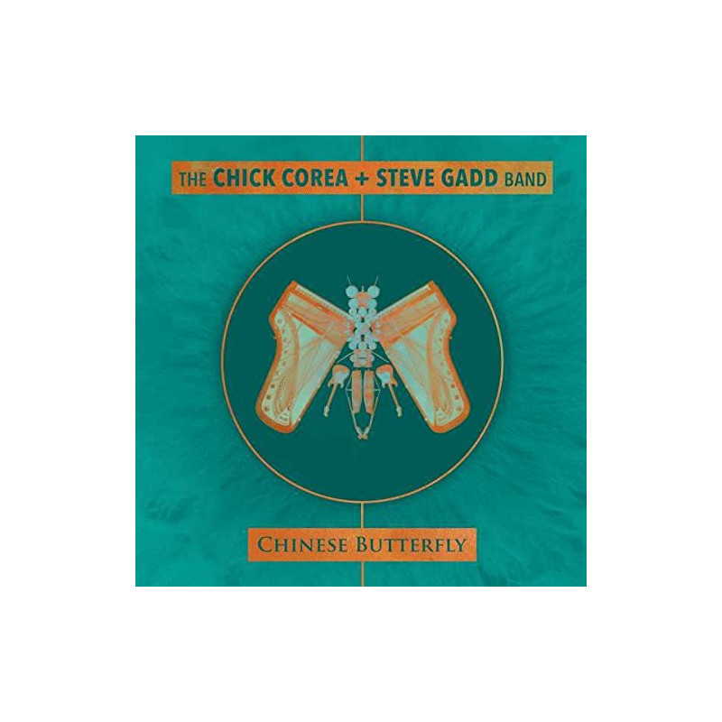THE CHICK COREA + STEVE GADD BAND - CHINESE BUTTERFLY