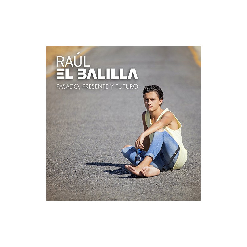 RAUL EL BALILLA - PASADO, PRESENTE Y FUTURO