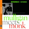 THELONIOUS MONK/GERRY MULLIGAN - MULLINGAN MEETS MONK