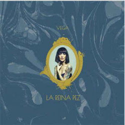 VEGA - LA REINA PEZ