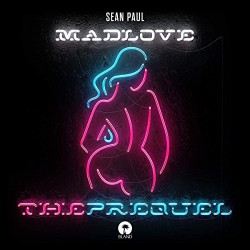 SEAN PAUL - MAD LOVE THE PREQUEL