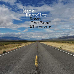 MARK KNOPFLER - DOWN THE...