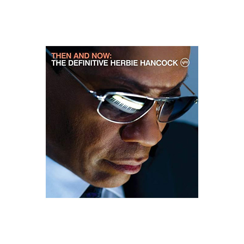 HERBIE HANCOCK - THEN AND NOW