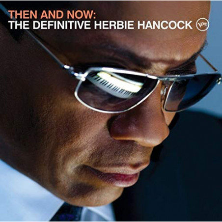 HERBIE HANCOCK - THEN AND NOW