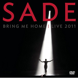 SADE - BRING ME HOME - LIVE 2011