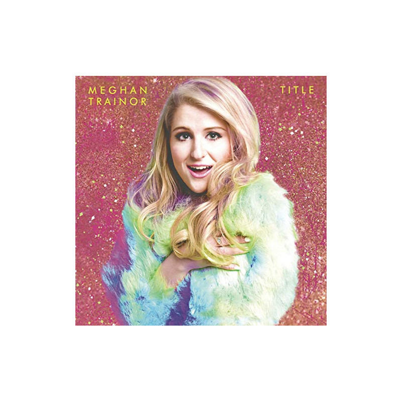 MEGAN TRAINOR - TITTLE - SPECIAL EDITION