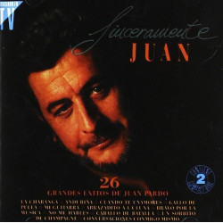 JUAN PARDO - SINCERAMENTE JUAN - 26 GRANDES EXITOS