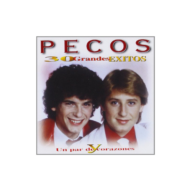 PECOS - 30 GRANDES EXITOS Y UN PAR DE CORAZONES