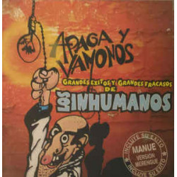 LOS INHUMANOS - APAGA Y...