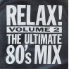 VARIOS RELAX! THE ULTIMATE 80'S MIX 2 - RELAX! THE ULTIMATE 80'S MIX VOL2