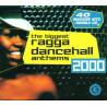 VARIOS THE BIGGEST RAGGA DANCEHALL ANTHE - THE BIGGEST RAGGA DANCEHALL ANTHEMS 2000