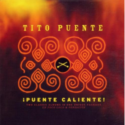 TITO PUENTE - PUENTE CALIENTE -UN POCO LOCO+ SENSACION