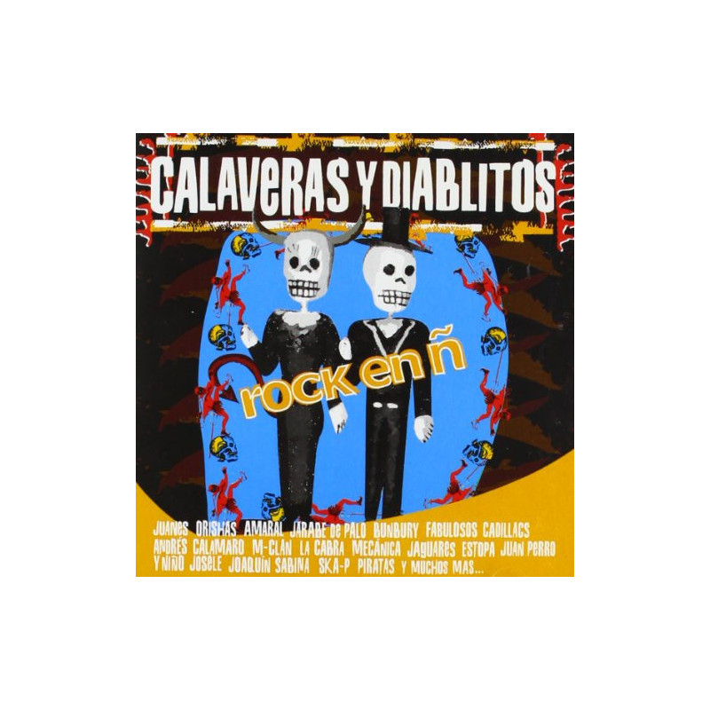 VARIOS CALAVERAS Y DIABLILLOS - CALAVERAS Y DIABLILLOS ROCK EN Ñ