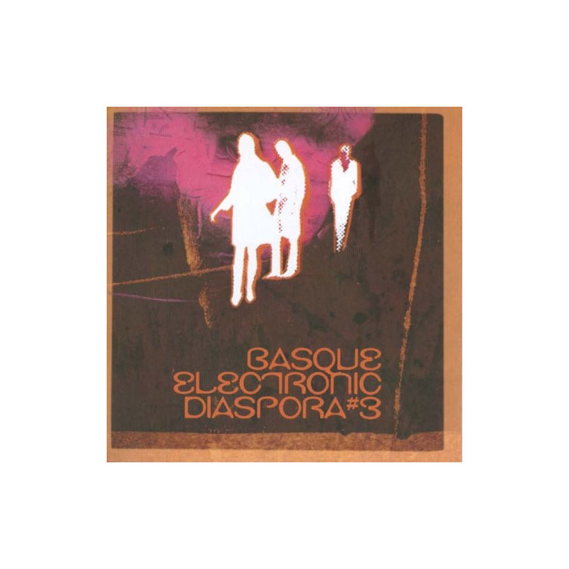 VARIOS BASQUE ELECTRONIC DIASPORA 3 - BASQUE ELECTRONIC DIASPORA 3