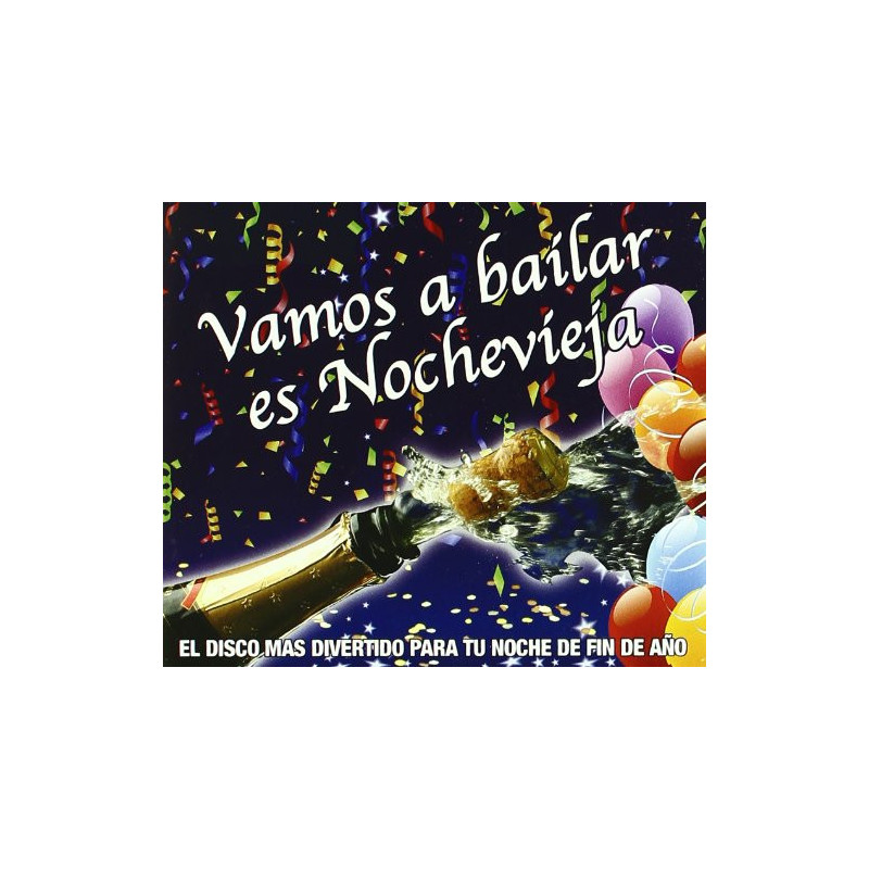 VARIOS VAMOS A BAILAR NOCHEVIEJA - VAMOS A BAILAR NOCHEVIEJA