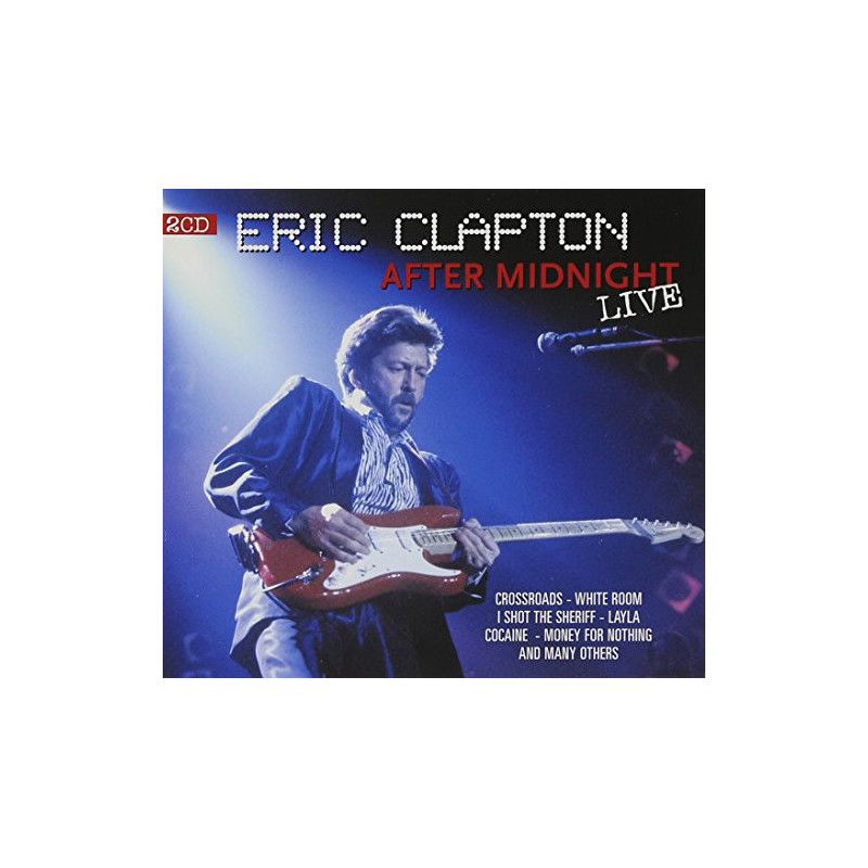 ERIC CLAPTON - AFTER MIDNIGHT LIVE