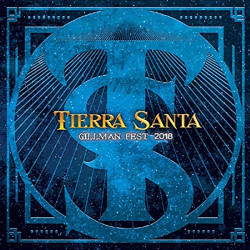 TIERRA SANTA - GILLMAN FEST 2018