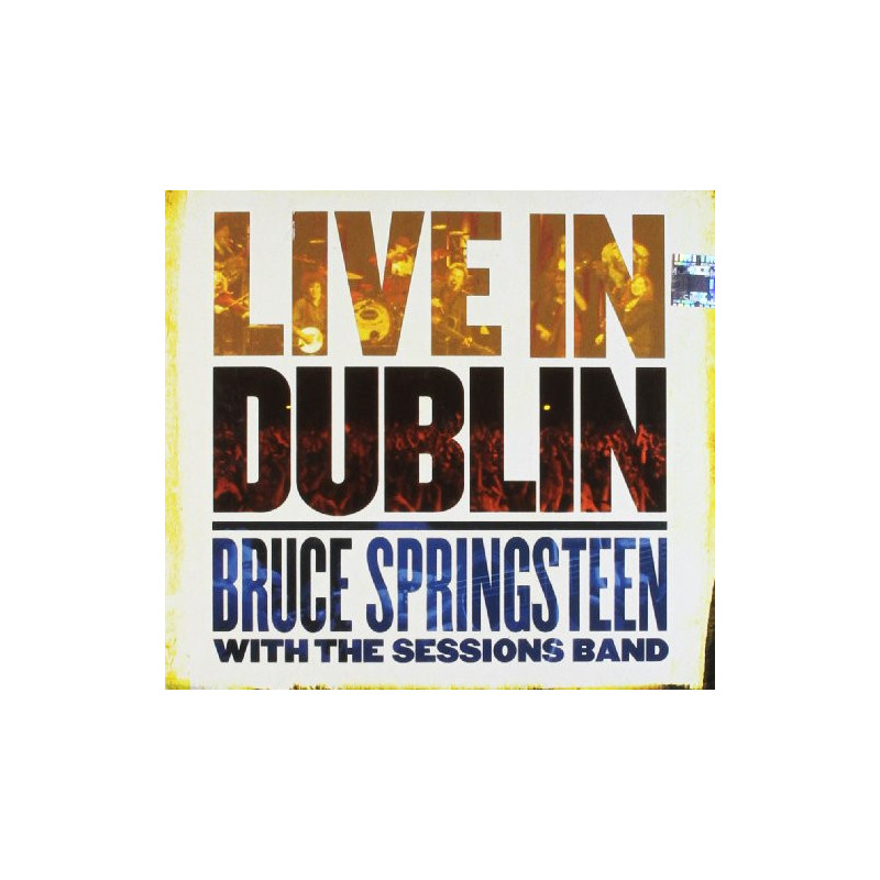 BRUCE SPRINGSTEEN - LIVE IN DUBLIN - WITH THE SESSIONS BAND