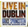 BRUCE SPRINGSTEEN - LIVE IN DUBLIN - WITH THE SESSIONS BAND