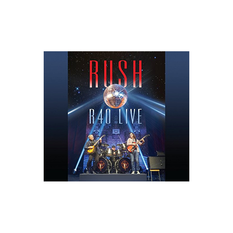RUSH - R40 LIVE