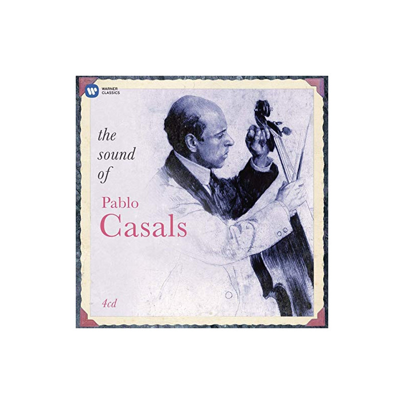 PAU CASALS - THE SOUND OF