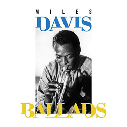 MILES DAVIS - BALLADS
