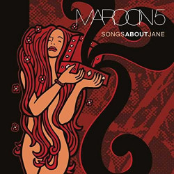 MAROON 5 - SONGS ABOUT JANE...