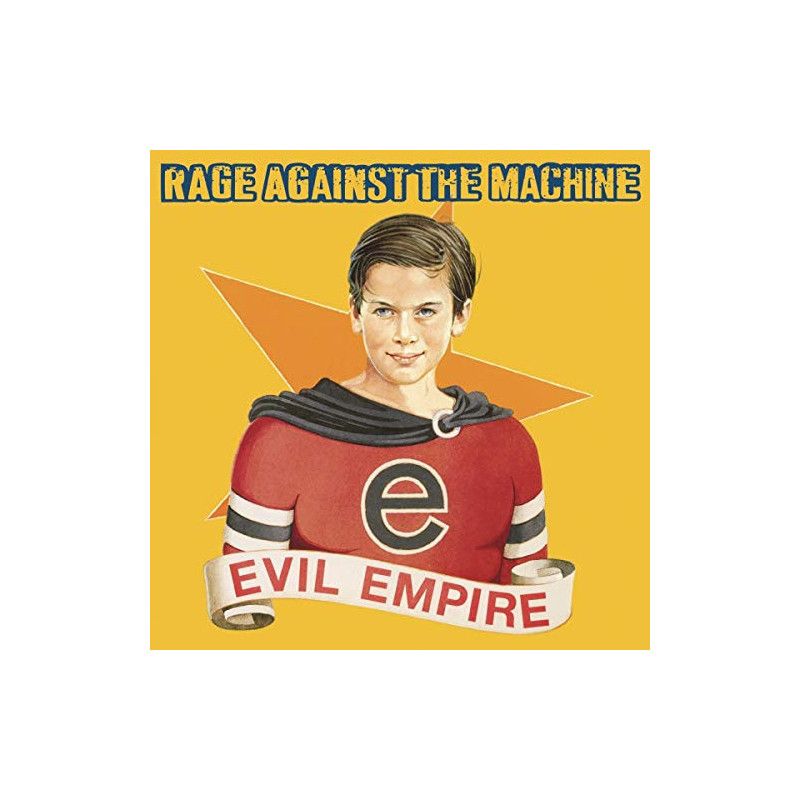 RAGE AGAINST THE MACHINE - EVIL EMPIRE