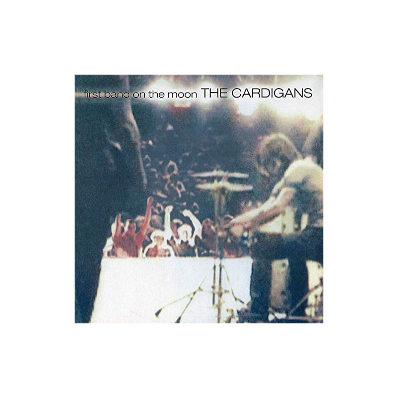 THE CARDIGANS - FIRST BAND ON THE MOON