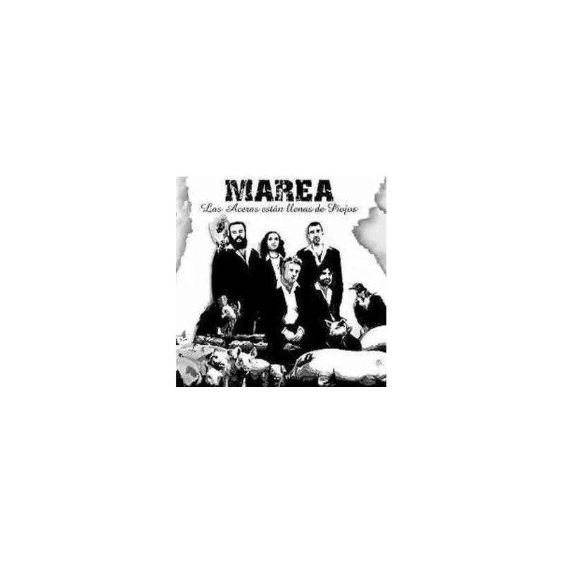 MAREA - LAS ACERAS ESTAN LLENAS DE PIOJOS