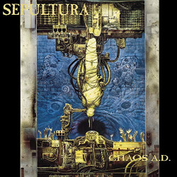 SEPULTURA - CHAOS A.D.