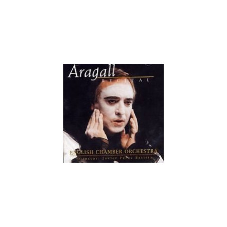ARAGALL - RECITAL- ENGLISH CHAMBER ORCHESTRA