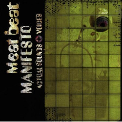 MEAT BEAT MANIFESTO - ACTUAL SOUNDS + VOICES