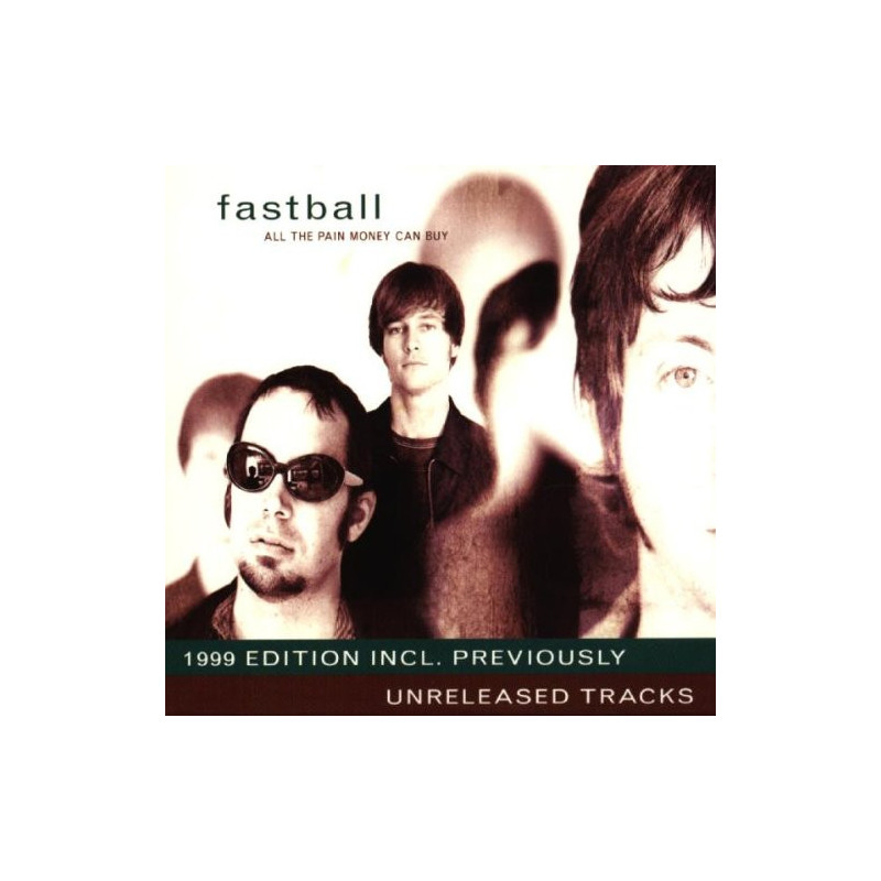 FASTBALL - ALL THE PAIN MONEY CAN BUY