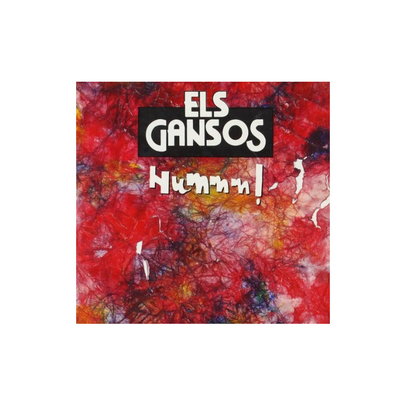 ELS GANSOS - HUMMM!