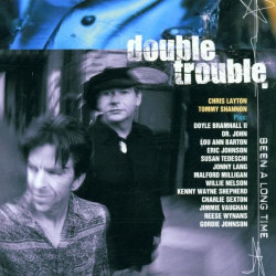 DOUBLE TROUBLE - BEEN A LONG TIME