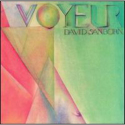 DAVID SANBORN - VOYEUR