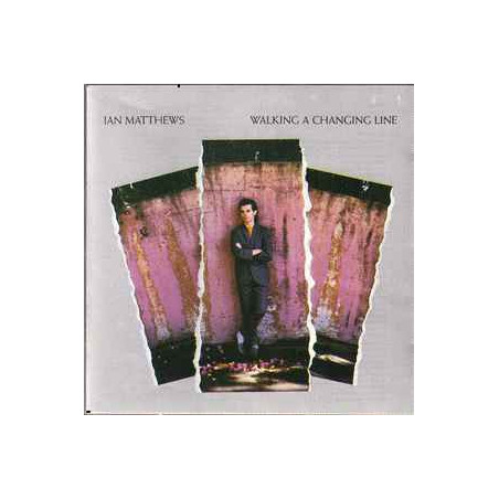 IAN MATTHEWS - WALKING A CHANGING LINE