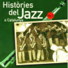 VARIOS HISTORIES DEL JAZZ A CATALUNYA - HISTORIES DEL JAZZ A CATALUNYA VOL3