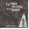 JAUME SUREDA - LA VIDA SECRETA DE LOS GATOS