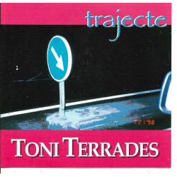 TONI TERRADES - TRAJECTE