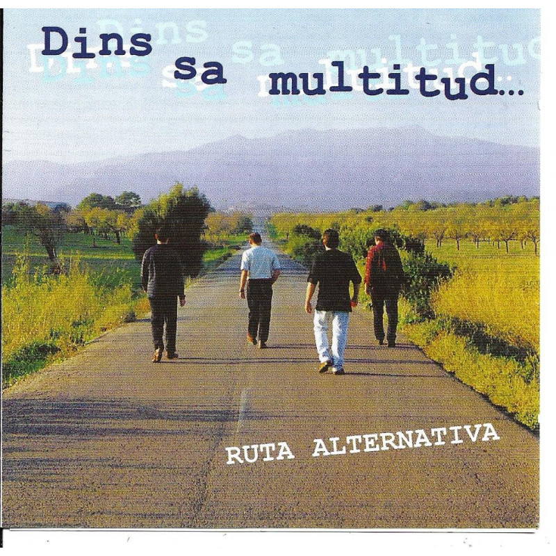 RUTA ALTERNATIVA - DINS SA MULTITUD