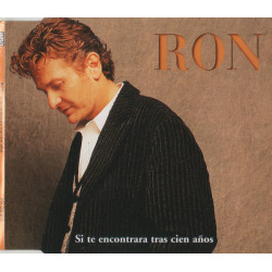 RON - SI TE ENCONTRARA TRAS CIEN AÑOS