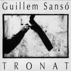 GUILLEM SANSO - TRONAT (CD)