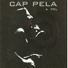 CAP-PELA - A PÈL