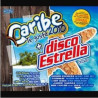 VARIOS CARIBE 2010 + DISCO ESTRELLA V.13 - CARIBE 2010 + DISCO ESTRELLA VOL.13