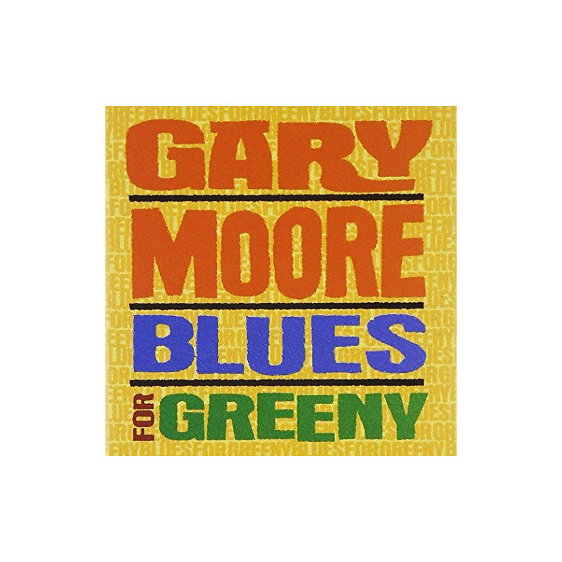 GARY MOORE - BLUES FOR GREENY