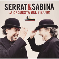 SERRAT & SABINA - LA ORQUESTA DEL TITANIC